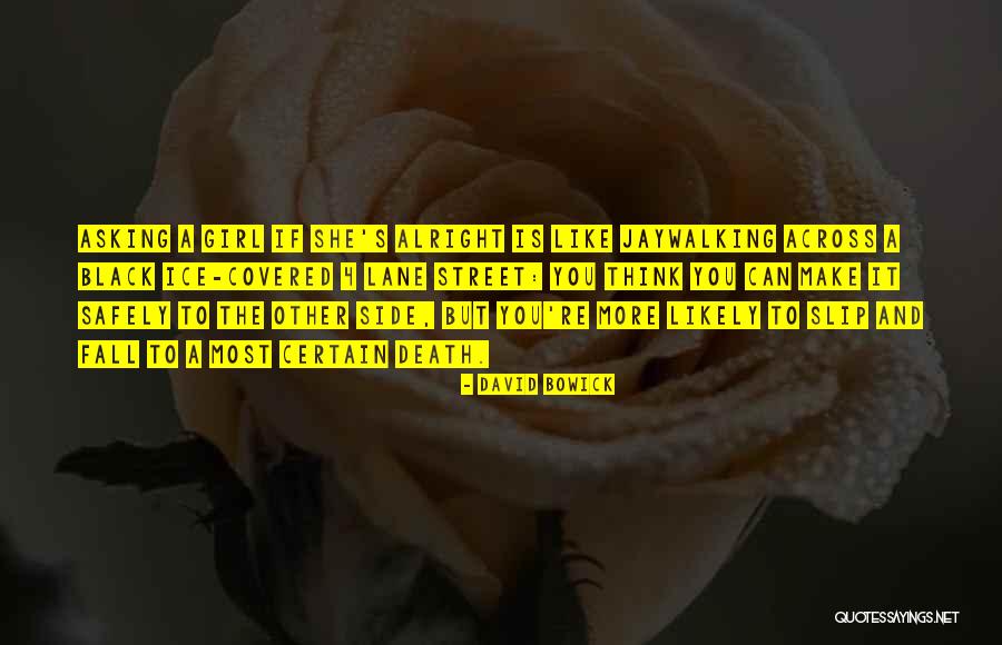 David Bowick Quotes 2182187 David Bowick Quotes 2182187
