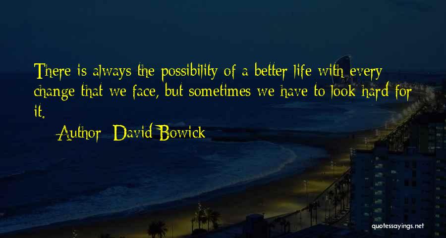 David Bowick Quotes 2234975