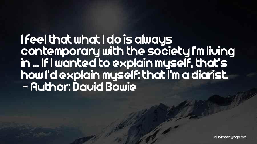 David Bowie Quotes 1161549