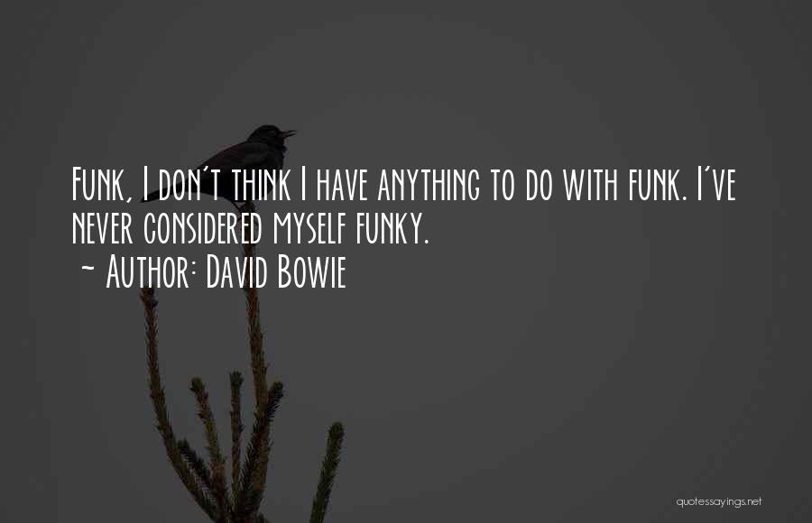 David Bowie Quotes 1849727