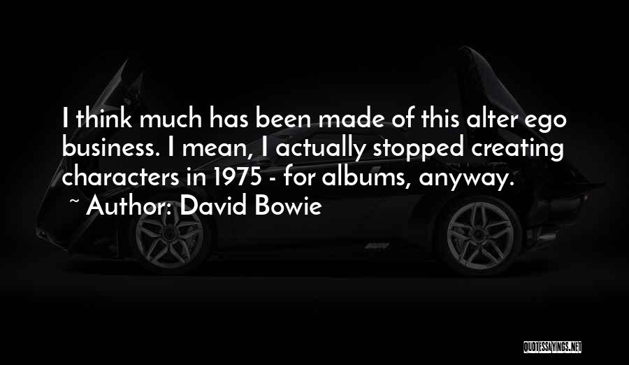 David Bowie Quotes 650619