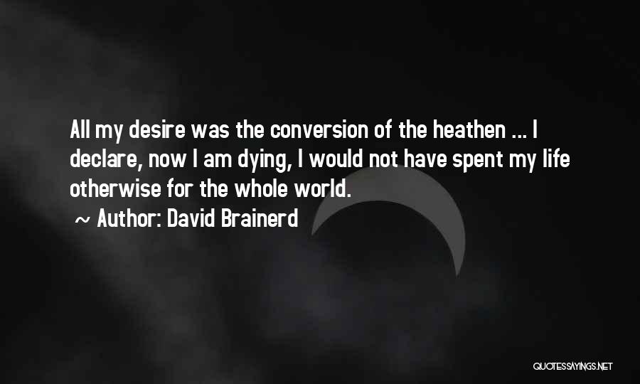 David Brainerd Quotes 1651524