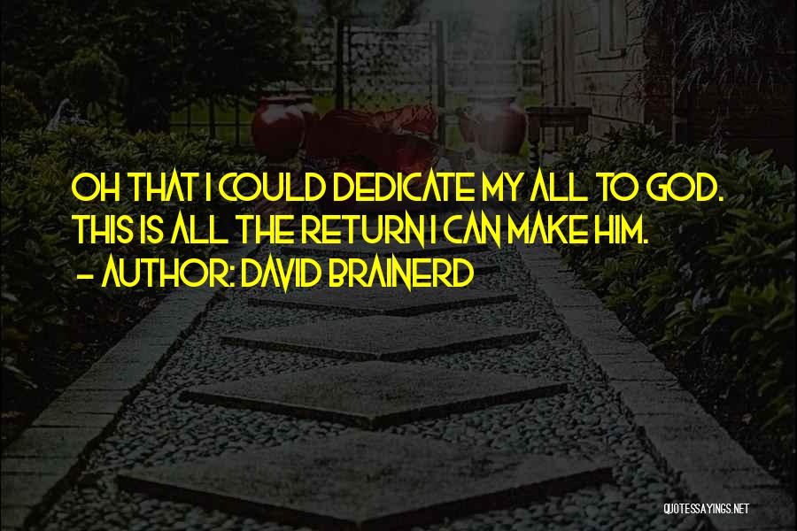 David Brainerd Quotes 373489