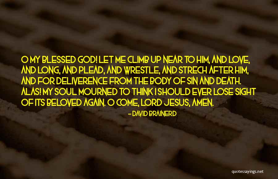 David Brainerd Quotes 478235 David Brainerd Quotes 478235