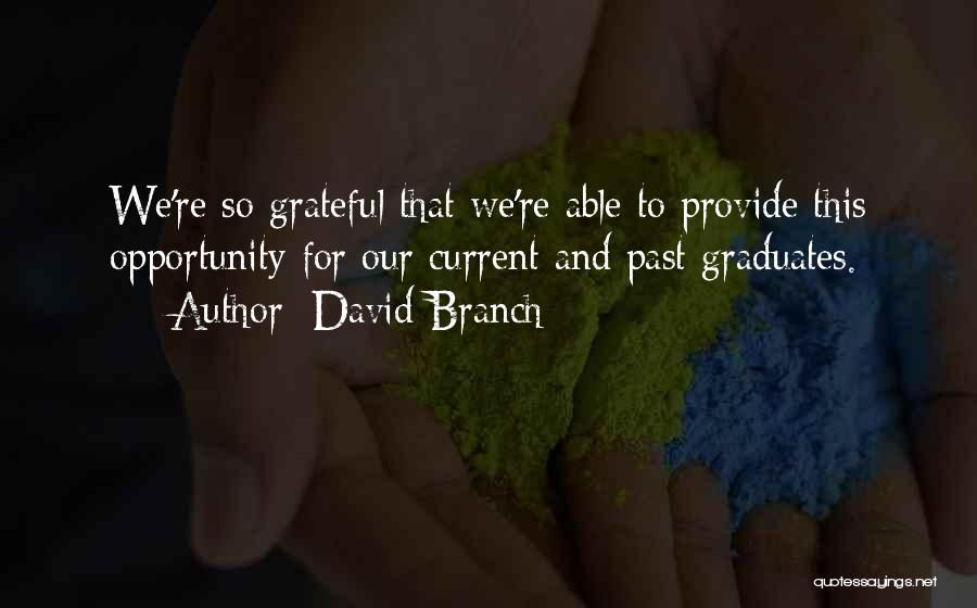 David Branch Quotes 1639567
