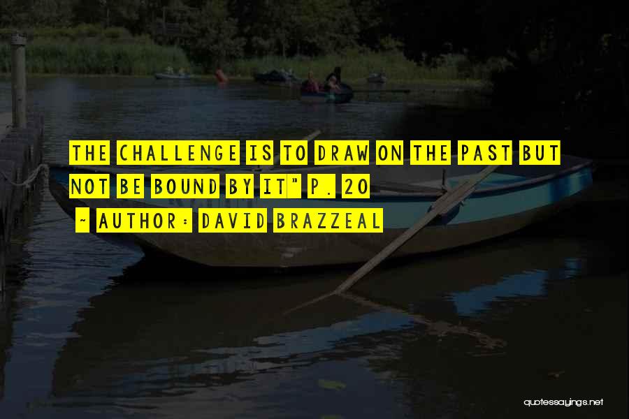 David Brazzeal Quotes 1142538