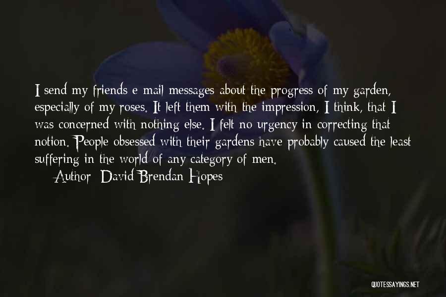 David Brendan Hopes Quotes 822529