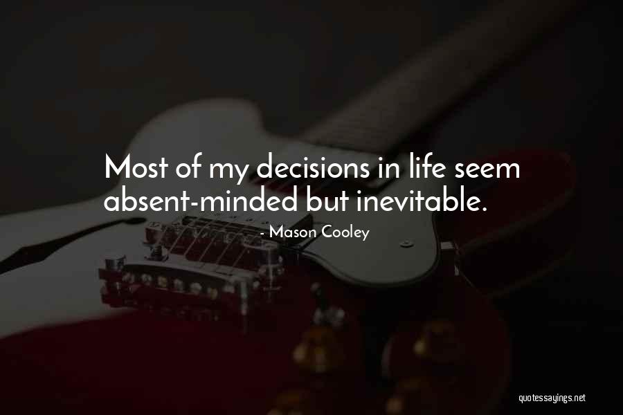 David Brent Swindon Quotes By Mason Cooley David Brent Swindon Quotes By Mason Cooley