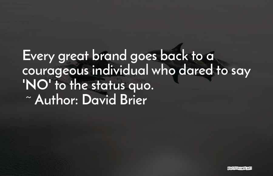 David Brier Quotes 1041383