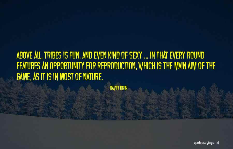 David Brin Quotes 1080912 David Brin Quotes 1080912
