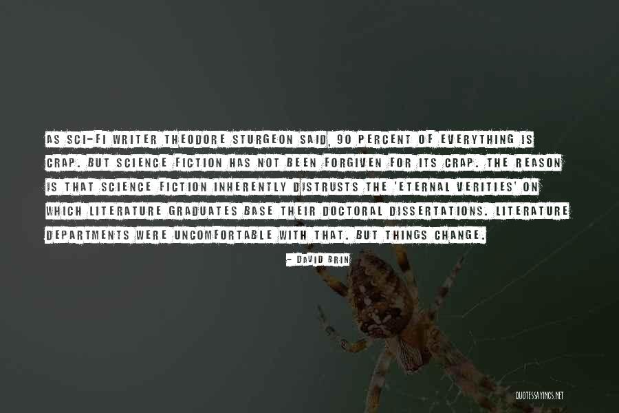 David Brin Quotes 1082019 David Brin Quotes 1082019