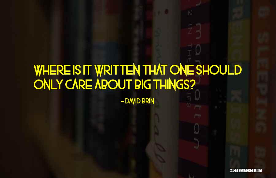 David Brin Quotes 1088084 David Brin Quotes 1088084
