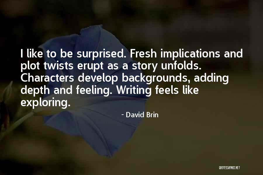David Brin Quotes 1294567 David Brin Quotes 1294567