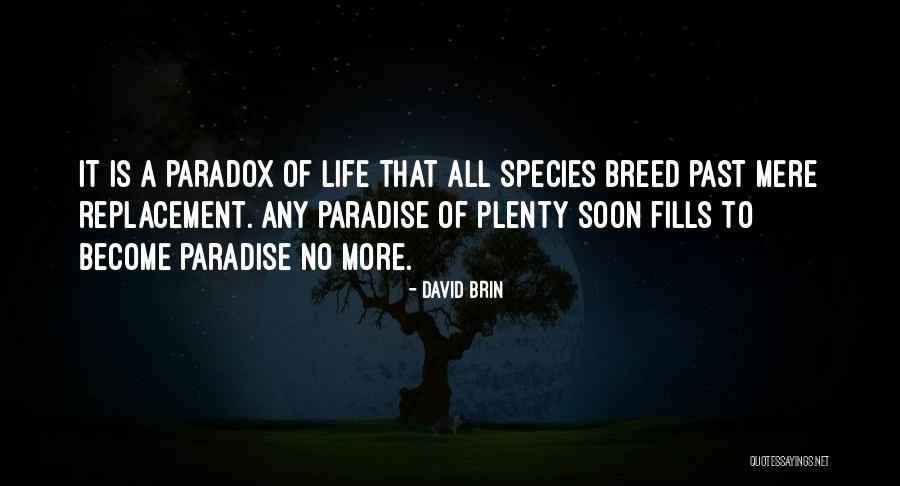 David Brin Quotes 1752393