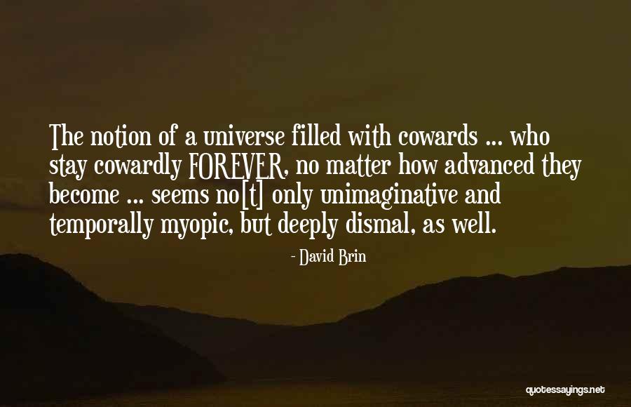 David Brin Quotes 2169427 David Brin Quotes 2169427