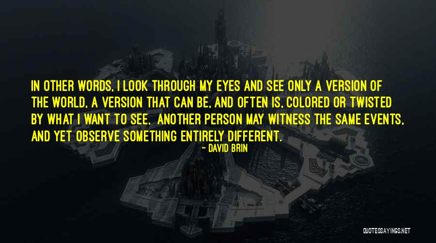 David Brin Quotes 286582