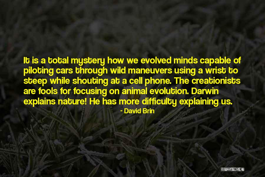 David Brin Quotes 387358 David Brin Quotes 387358