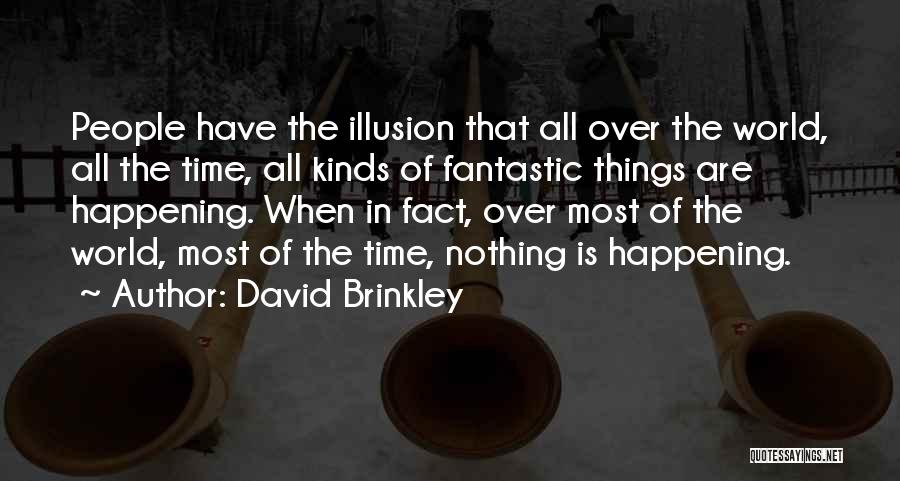 David Brinkley Quotes 1651810