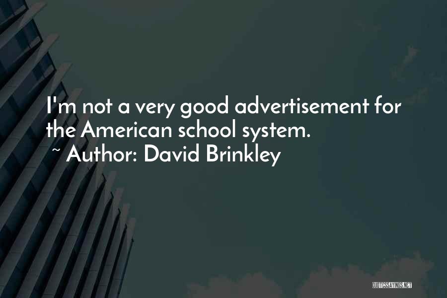 David Brinkley Quotes 2079484