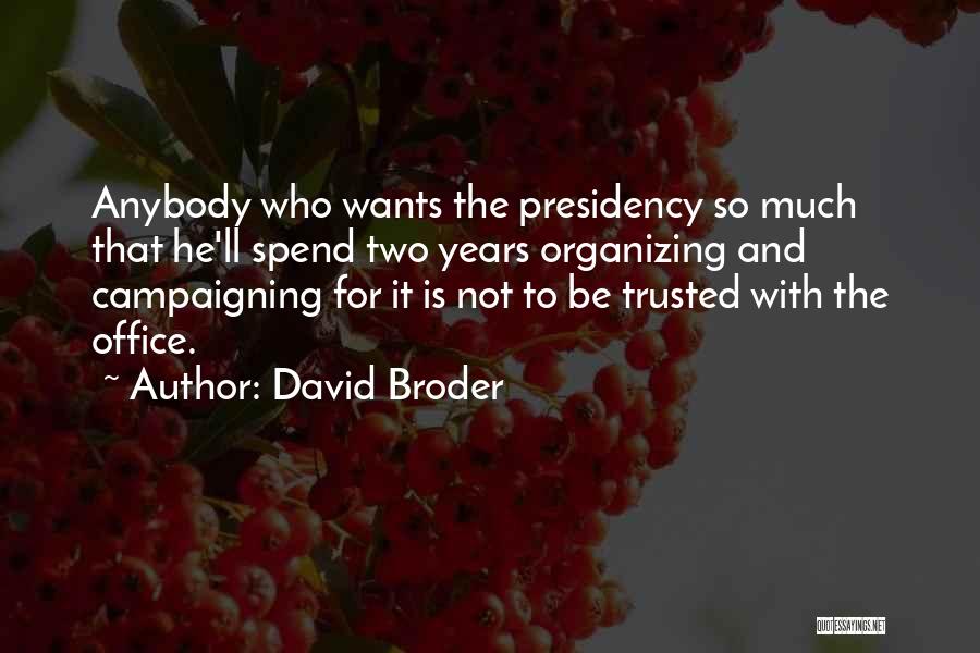 David Broder Quotes 1408200