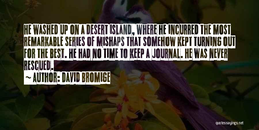 David Bromige Quotes 2144061