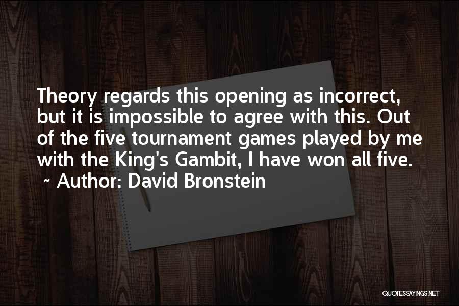 David Bronstein Chess Quotes By David Bronstein