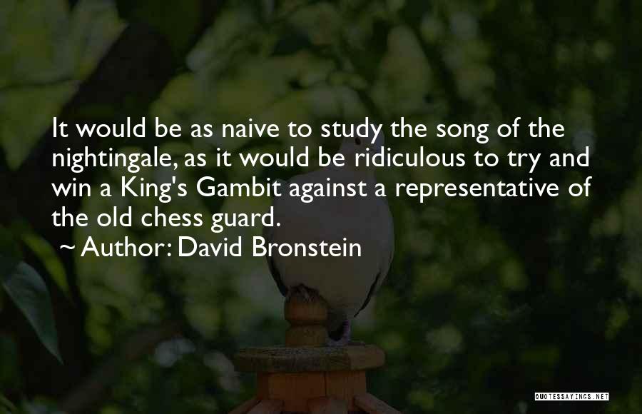 David Bronstein Quotes 155921