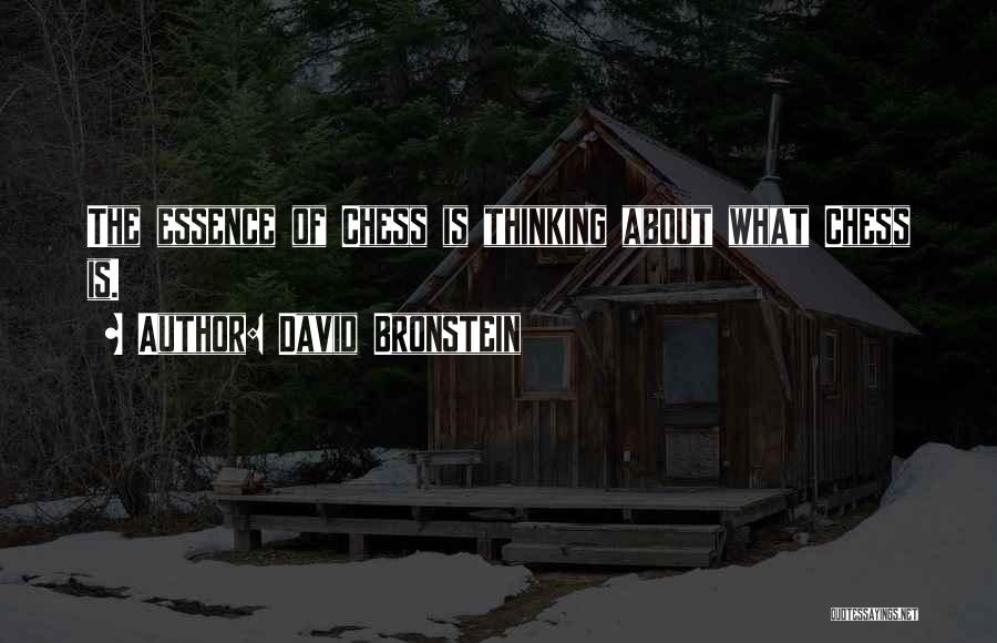 David Bronstein Quotes 1740791