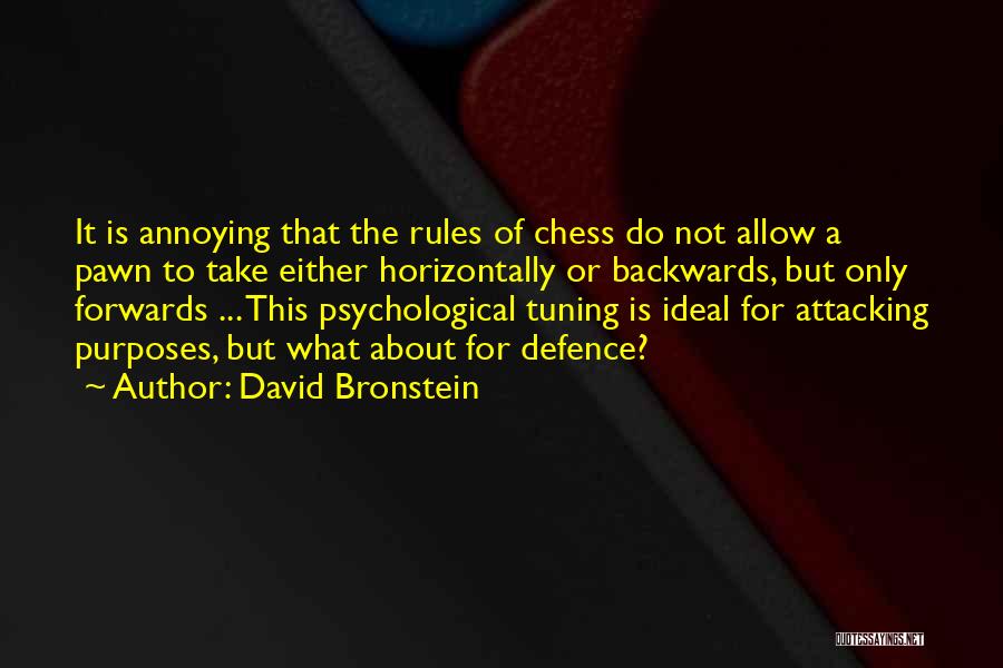 David Bronstein Quotes 906698