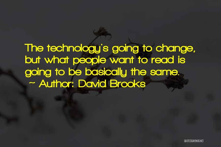 David Brooks Quotes 170801