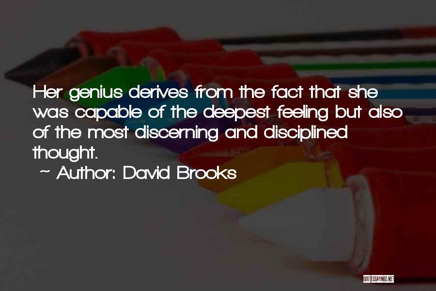 David Brooks Quotes 2071376