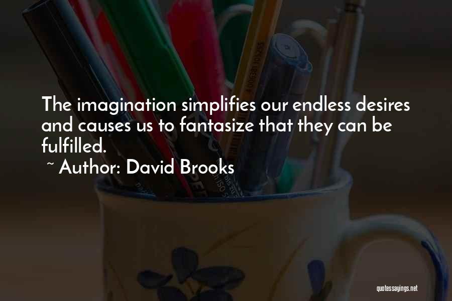 David Brooks Quotes 481550