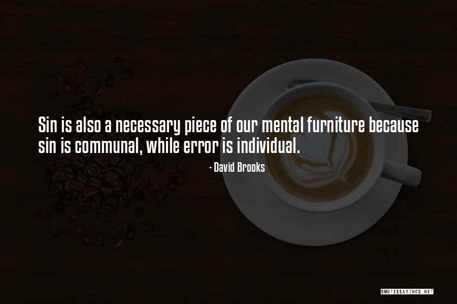 David Brooks Quotes 546972 David Brooks Quotes 546972