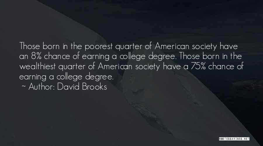 David Brooks Quotes 612336
