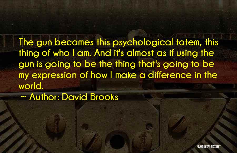 David Brooks Quotes 635471