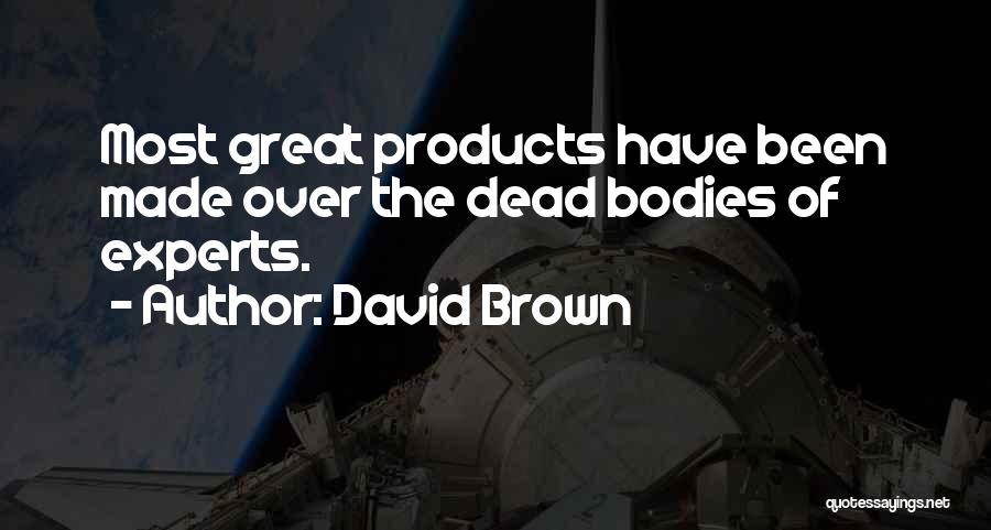 David Brown Quotes 938517