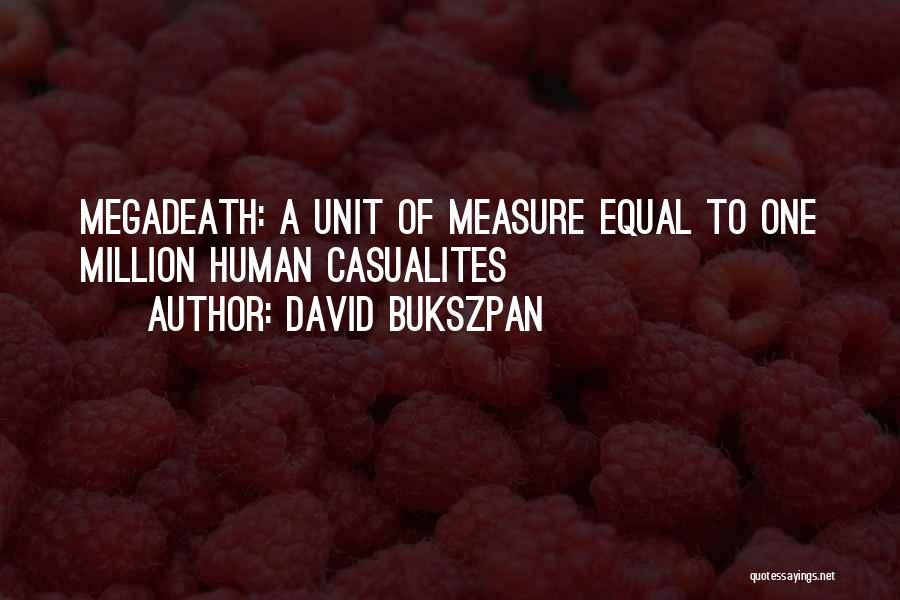 David Bukszpan Quotes 992163