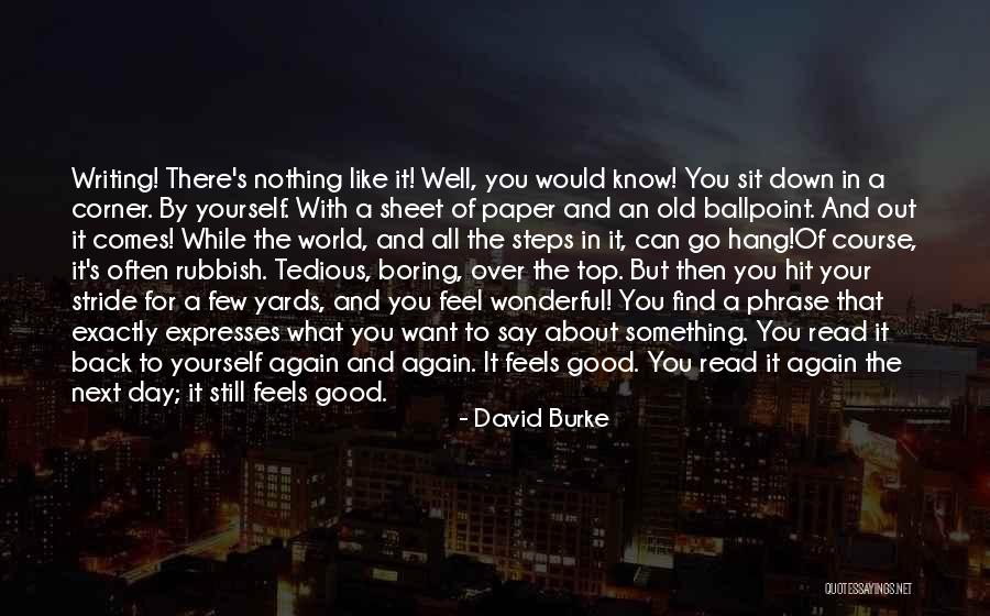 David Burke Quotes 2250978 David Burke Quotes 2250978
