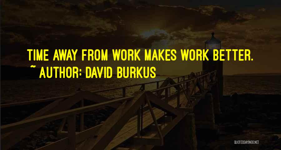 David Burkus Quotes 411033