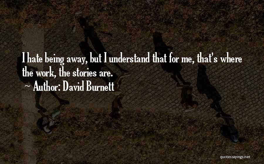 David Burnett Quotes 1149699