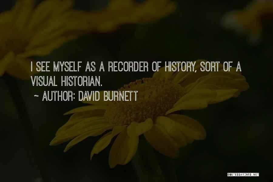 David Burnett Quotes 1215445