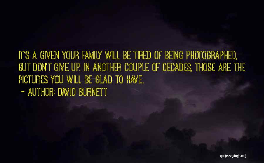 David Burnett Quotes 2044142