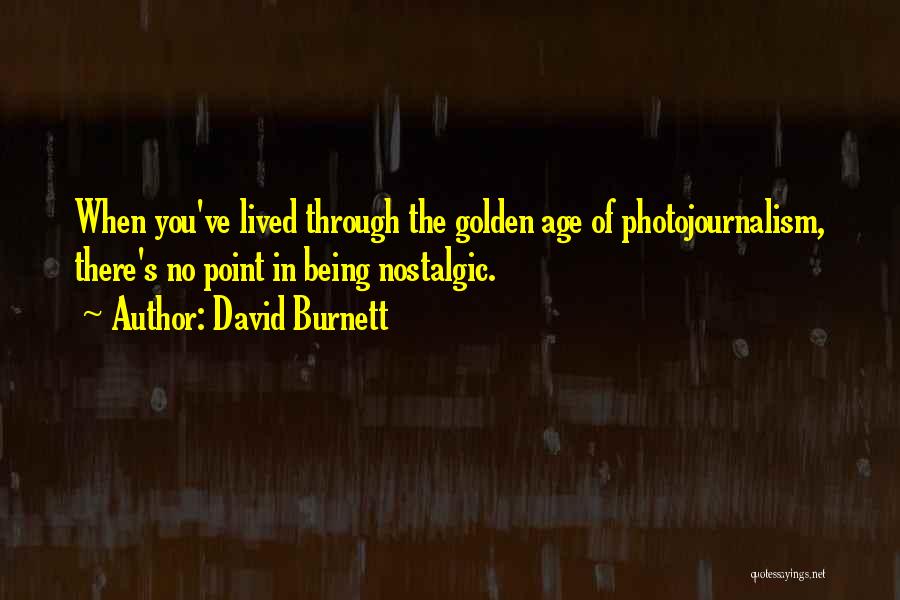 David Burnett Quotes 2066630