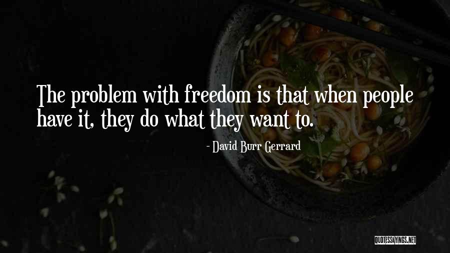 David Burr Gerrard Quotes 1778929 David Burr Gerrard Quotes 1778929