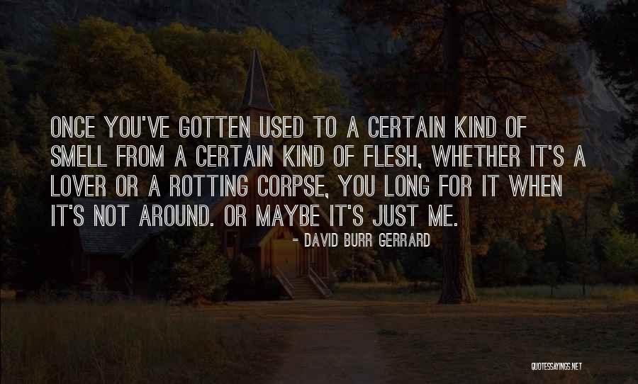 David Burr Gerrard Quotes 1790699 David Burr Gerrard Quotes 1790699