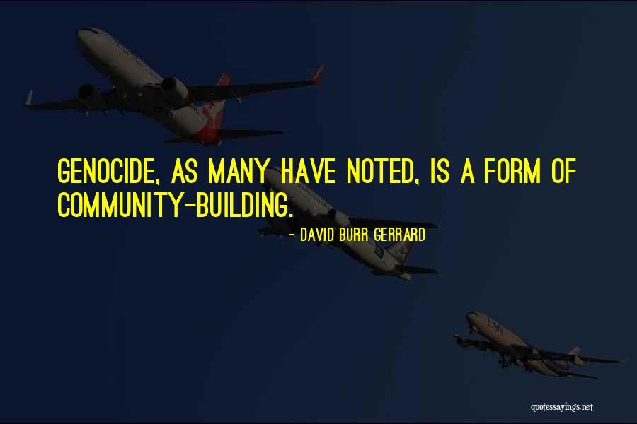 David Burr Gerrard Quotes 1886290 David Burr Gerrard Quotes 1886290