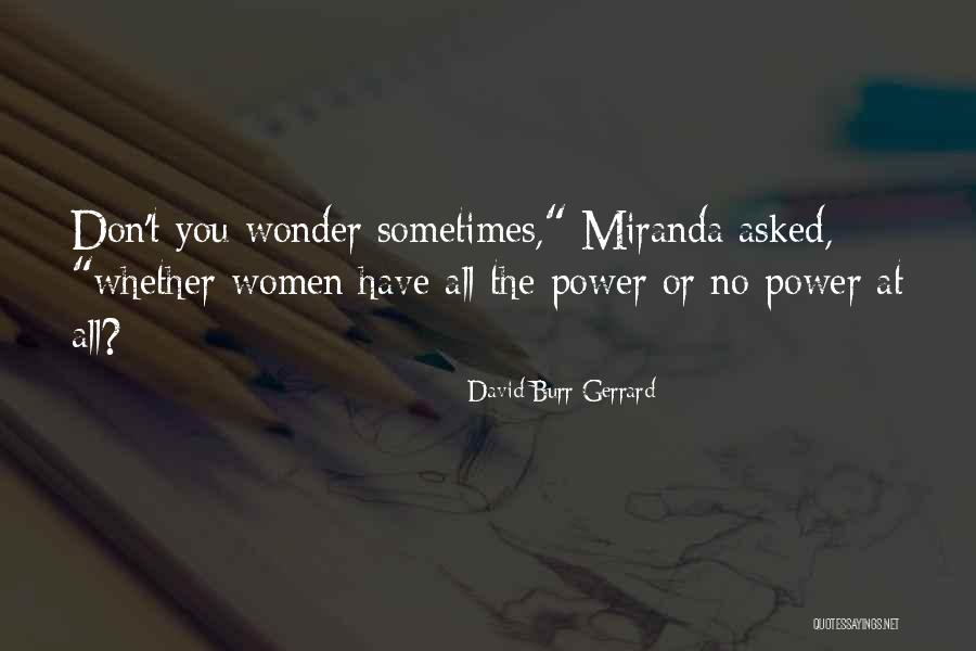 David Burr Gerrard Quotes 2059623 David Burr Gerrard Quotes 2059623