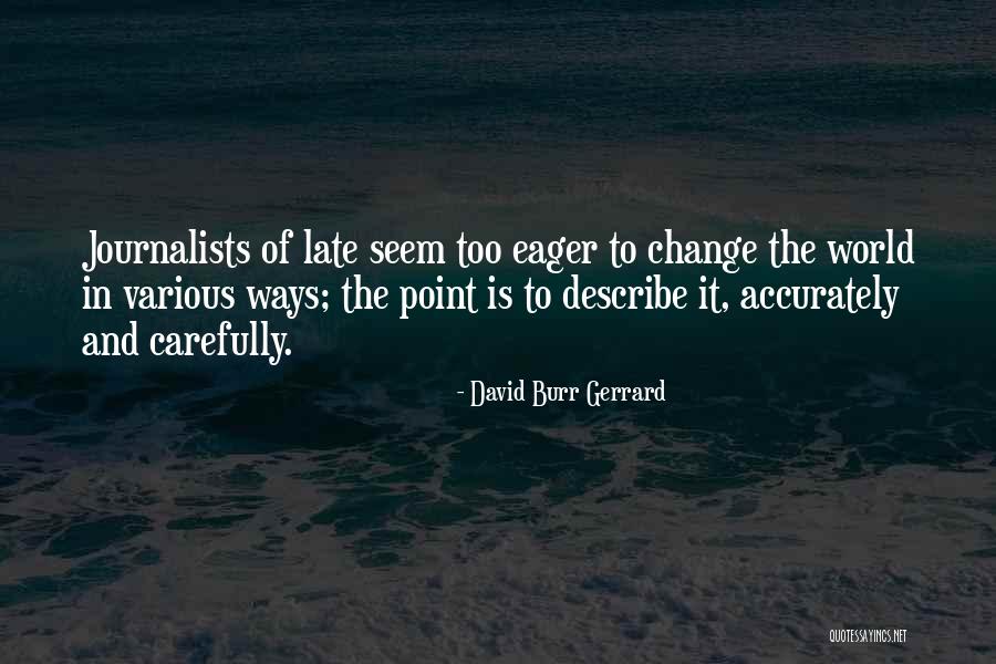David Burr Gerrard Quotes 629795 David Burr Gerrard Quotes 629795