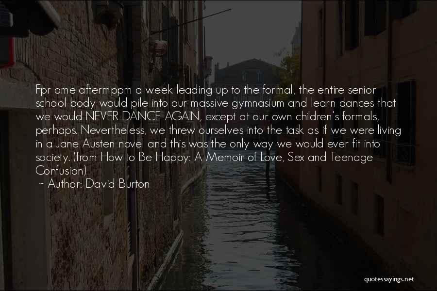David Burton Quotes 176981
