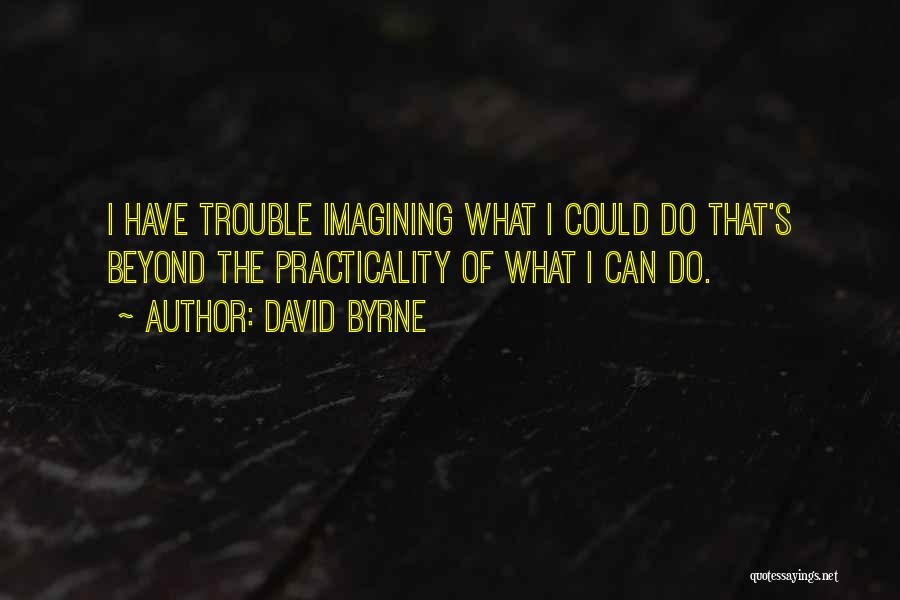 David Byrne Quotes 1218459